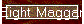 Eight  Magganga